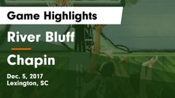 River Bluff  vs Chapin  Game Highlights - Dec. 5, 2017