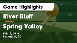 River Bluff  vs Spring Valley  Game Highlights - Feb. 2, 2018