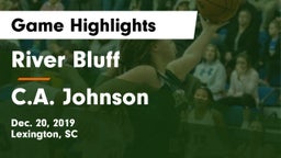 River Bluff  vs C.A. Johnson Game Highlights - Dec. 20, 2019