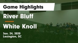 River Bluff  vs White Knoll  Game Highlights - Jan. 24, 2020