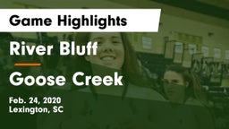 River Bluff  vs Goose Creek  Game Highlights - Feb. 24, 2020