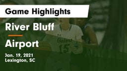 River Bluff  vs Airport  Game Highlights - Jan. 19, 2021