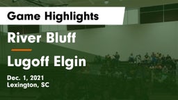 River Bluff  vs Lugoff Elgin  Game Highlights - Dec. 1, 2021