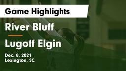River Bluff  vs Lugoff Elgin  Game Highlights - Dec. 8, 2021