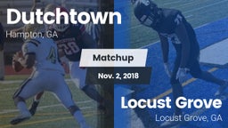 Matchup: Dutchtown High vs. Locust Grove  2018