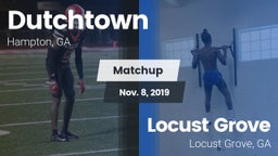 Matchup: Dutchtown High vs. Locust Grove  2019