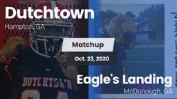 Matchup: Dutchtown High vs. Eagle's Landing  2020