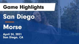 San Diego  vs Morse  Game Highlights - April 24, 2021