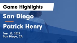 San Diego  vs Patrick Henry  Game Highlights - Jan. 12, 2024