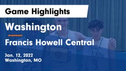 Washington  vs Francis Howell Central  Game Highlights - Jan. 12, 2022