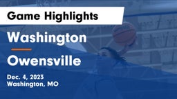 Washington  vs Owensville  Game Highlights - Dec. 4, 2023