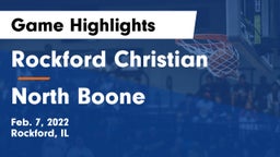 Rockford Christian  vs North Boone  Game Highlights - Feb. 7, 2022