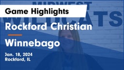 Rockford Christian  vs Winnebago  Game Highlights - Jan. 18, 2024