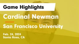 Cardinal Newman  vs San Francisco University Game Highlights - Feb. 24, 2024