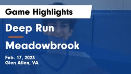 Deep Run  vs Meadowbrook Game Highlights - Feb. 17, 2023