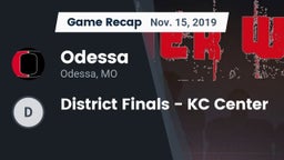 Recap: Odessa  vs. District Finals - KC Center 2019