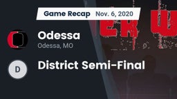 Recap: Odessa  vs. District Semi-Final 2020