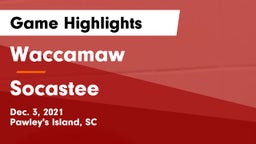 Waccamaw  vs Socastee  Game Highlights - Dec. 3, 2021