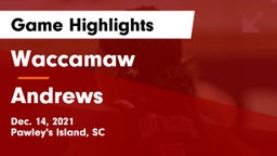 Waccamaw  vs Andrews  Game Highlights - Dec. 14, 2021