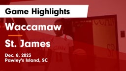 Waccamaw  vs St. James  Game Highlights - Dec. 8, 2023