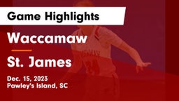 Waccamaw  vs St. James  Game Highlights - Dec. 15, 2023