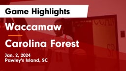 Waccamaw  vs Carolina Forest  Game Highlights - Jan. 2, 2024