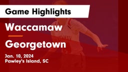Waccamaw  vs Georgetown  Game Highlights - Jan. 10, 2024