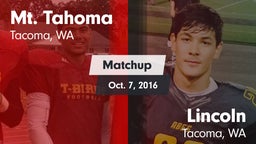 Matchup: Mt. Tahoma High vs. Lincoln  2016