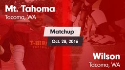 Matchup: Mt. Tahoma High vs. Wilson  2016