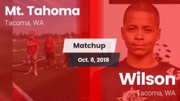 Matchup: Mt. Tahoma High vs. Wilson  2018