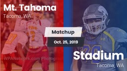 Matchup: Mt. Tahoma High vs. Stadium  2019