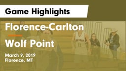 Florence-Carlton  vs Wolf Point  Game Highlights - March 9, 2019