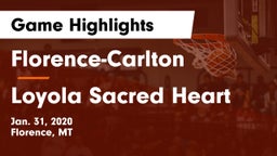 Florence-Carlton  vs Loyola Sacred Heart  Game Highlights - Jan. 31, 2020