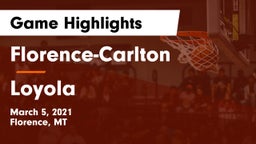 Florence-Carlton  vs Loyola Game Highlights - March 5, 2021