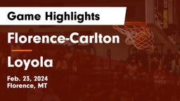 Florence-Carlton  vs Loyola Game Highlights - Feb. 23, 2024
