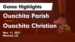 Ouachita Parish  vs Ouachita Christian  Game Highlights - Nov. 11, 2021
