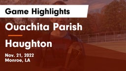 Ouachita Parish  vs Haughton  Game Highlights - Nov. 21, 2022