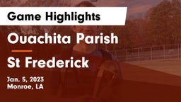 Ouachita Parish  vs St Frederick Game Highlights - Jan. 5, 2023
