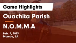 Ouachita Parish  vs N.O.M.M.A Game Highlights - Feb. 7, 2023