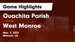 Ouachita Parish  vs West Monroe  Game Highlights - Nov. 2, 2023
