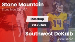 Matchup: Stone Mountain High vs. Southwest DeKalb  2020