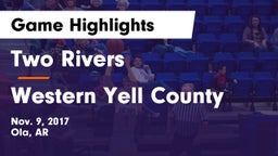 Two Rivers  vs Western Yell County  Game Highlights - Nov. 9, 2017