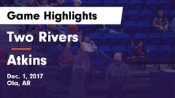 Two Rivers  vs Atkins  Game Highlights - Dec. 1, 2017