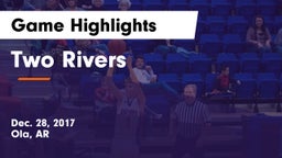 Two Rivers  Game Highlights - Dec. 28, 2017