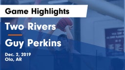 Two Rivers  vs Guy Perkins Game Highlights - Dec. 2, 2019