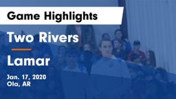 Two Rivers  vs Lamar Game Highlights - Jan. 17, 2020