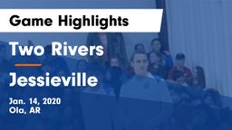 Two Rivers  vs Jessieville  Game Highlights - Jan. 14, 2020