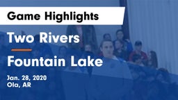 Two Rivers  vs Fountain Lake Game Highlights - Jan. 28, 2020