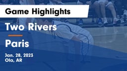 Two Rivers  vs Paris  Game Highlights - Jan. 28, 2023