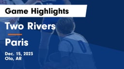 Two Rivers  vs Paris  Game Highlights - Dec. 15, 2023